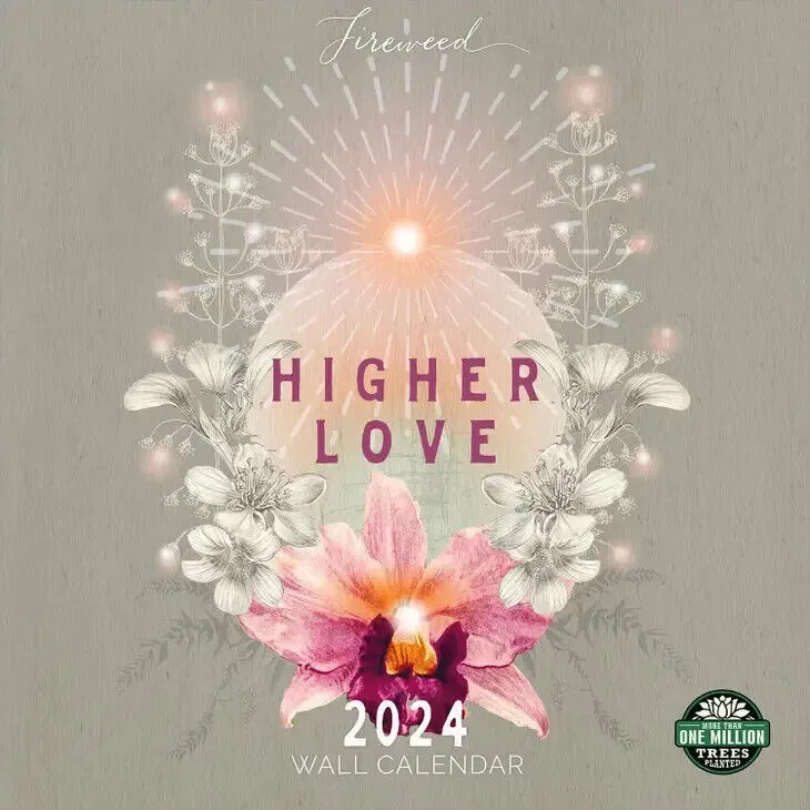 Amber Lotus Fireweed 2024 Wall Calendar: Higher Love